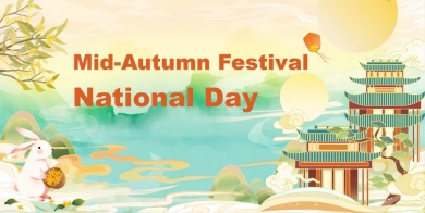 Festival Activity:Mid-Autumn Festival & National Day Holidays